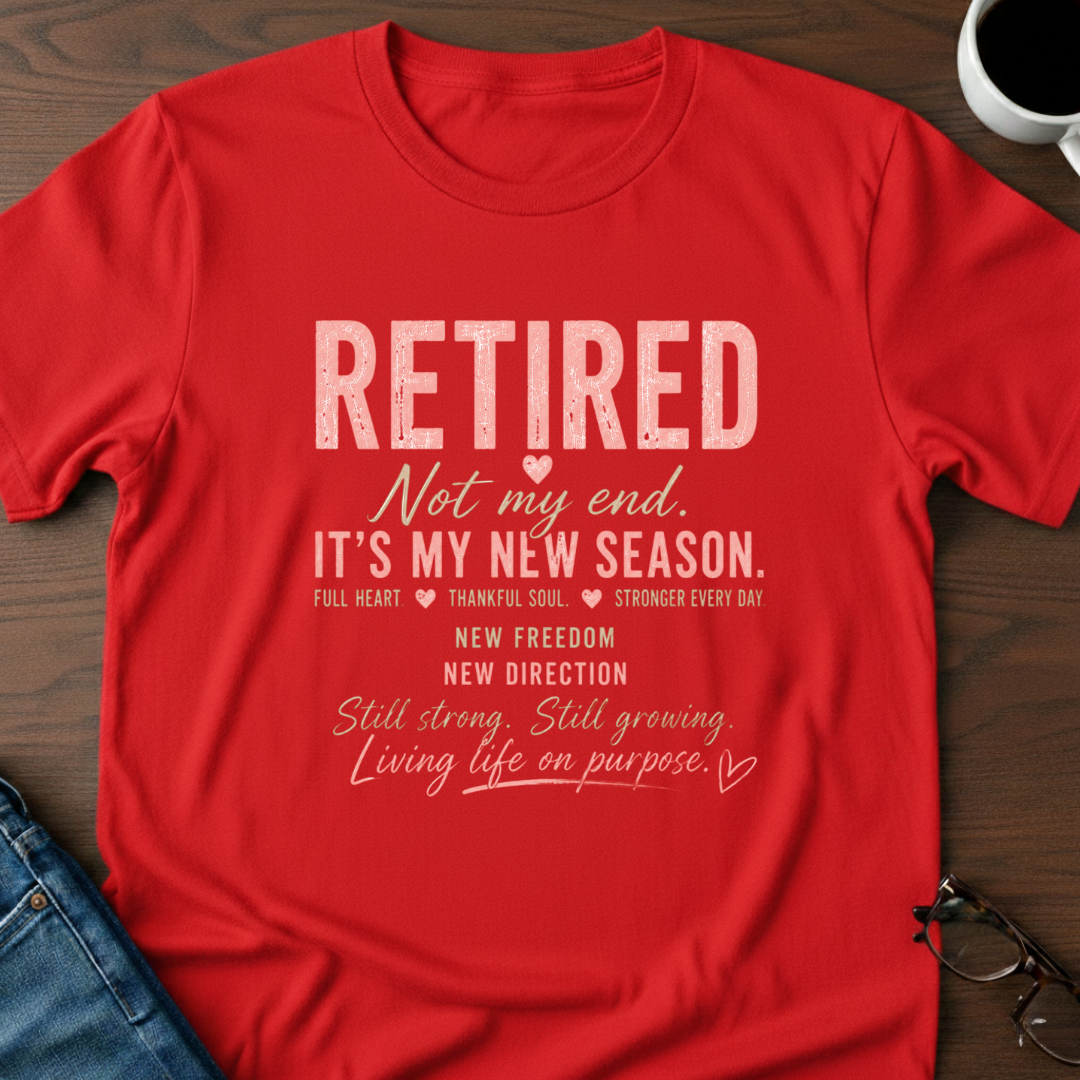 Retired-It's My New Season T-Shirt