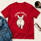 Guess What? Corgi Butt! T-Shirt
