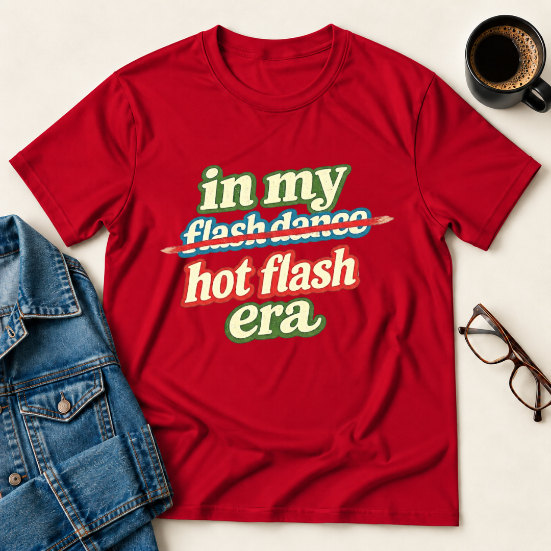 In My Hot Flash Era T-Shirt