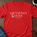 Grandma Mode Activated T-Shirt