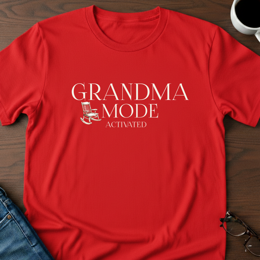 Grandma Mode Activated T-Shirt