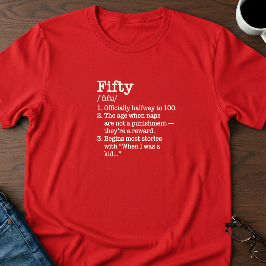 Fifty Defined - Birthday T-Shirt