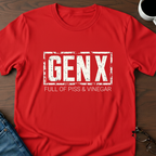 GenX - Full of Piss & Vinegar T-Shirt
