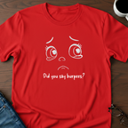 Did You Say Burpees? T-Shirt