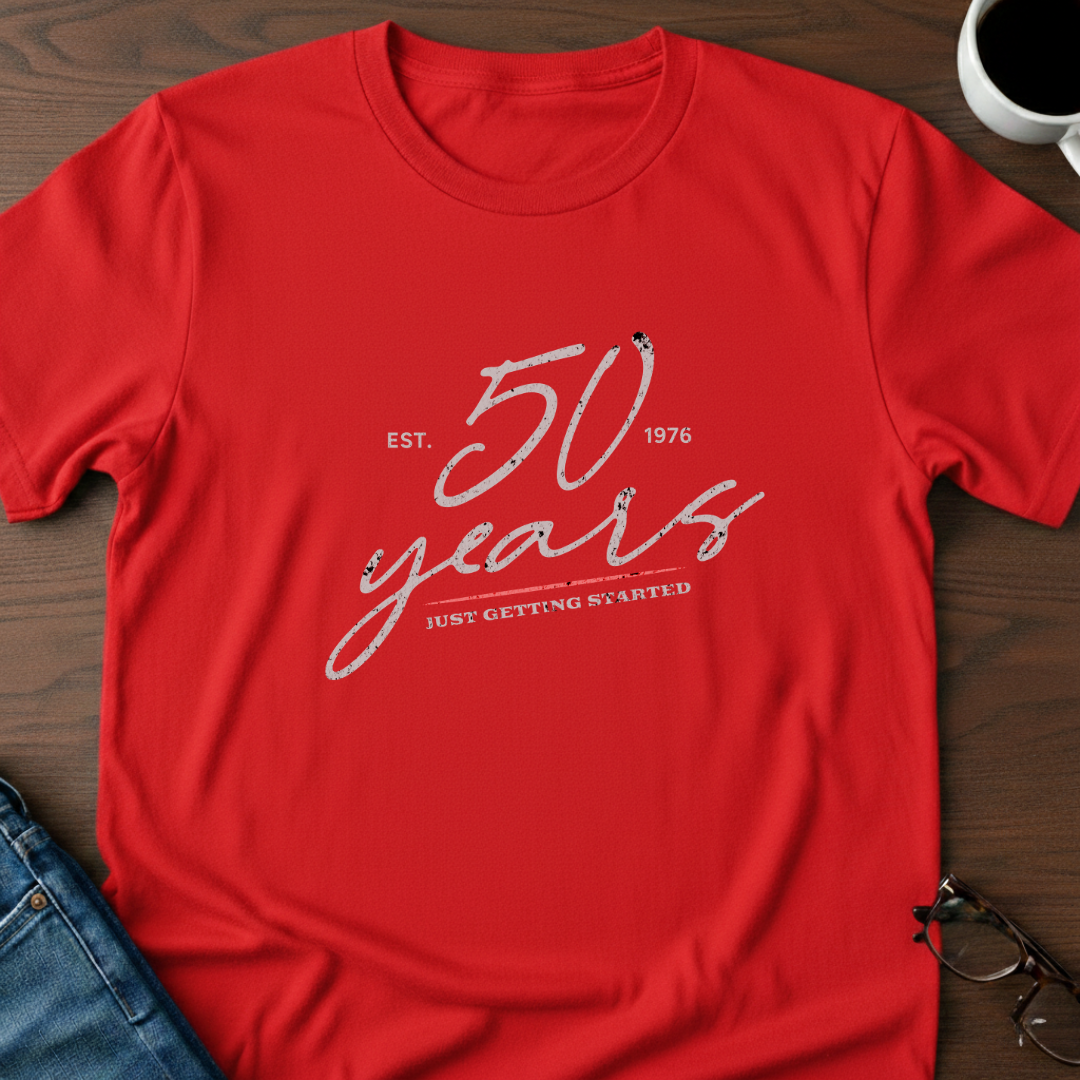 50 Years - Just Getting Started - T-Shirt
