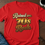 Raised On 70's Rock T-Shirt