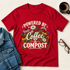 Powered By Coffee & Compost T-Shirt