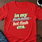 In My Hot Flash Era T-Shirt