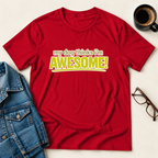 My Dog Thinks I'm Awesome T-Shirt