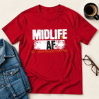 Midlife AF T-Shirt