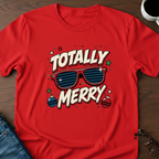 Totally Merry T-Shirt