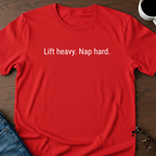 Lift Heavy Nap Hard T-Shirt