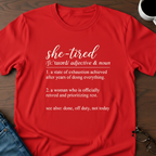 She-Tired & Retired T-Shirt
