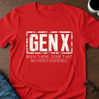 GenX - Been There Done That T-Shirt