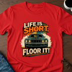 Life Is Short T-Shirt