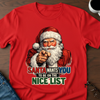 Santa Wants You On The Nice List T-Shirt