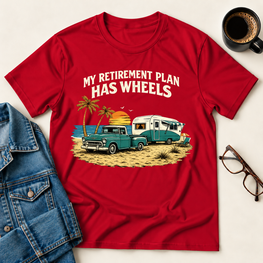 My Retirement Plan Has Wheels - Beach T-Shirt