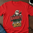 On The Naughty List Since The 80's T-Shirt