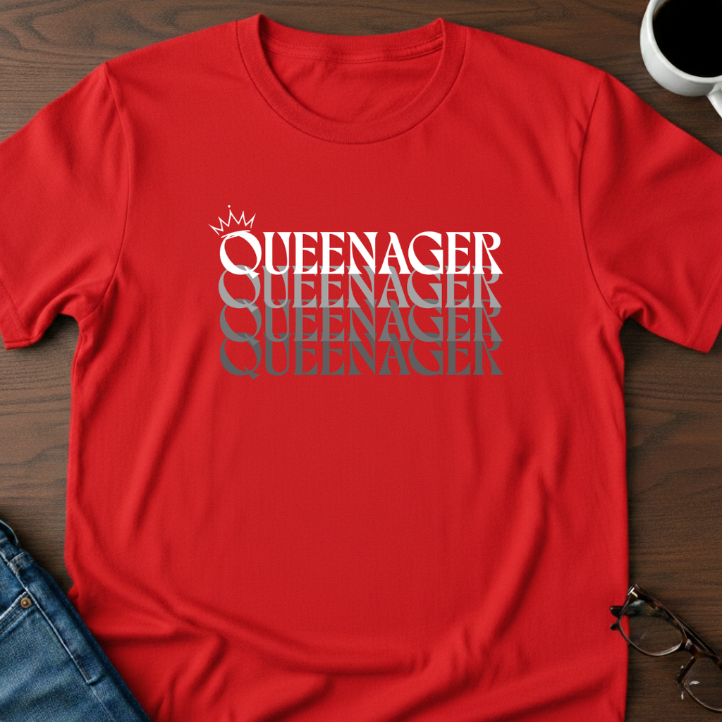 Queenager T-Shirt