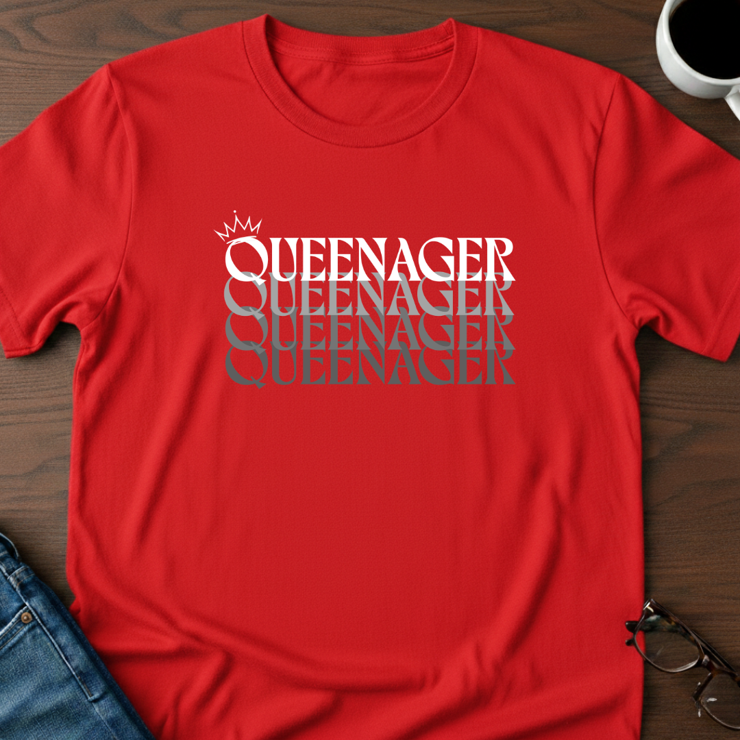 Queenager T-Shirt