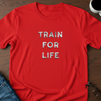 Train For Life T-Shirt