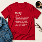 Forty Defined - Birthday T-Shirt
