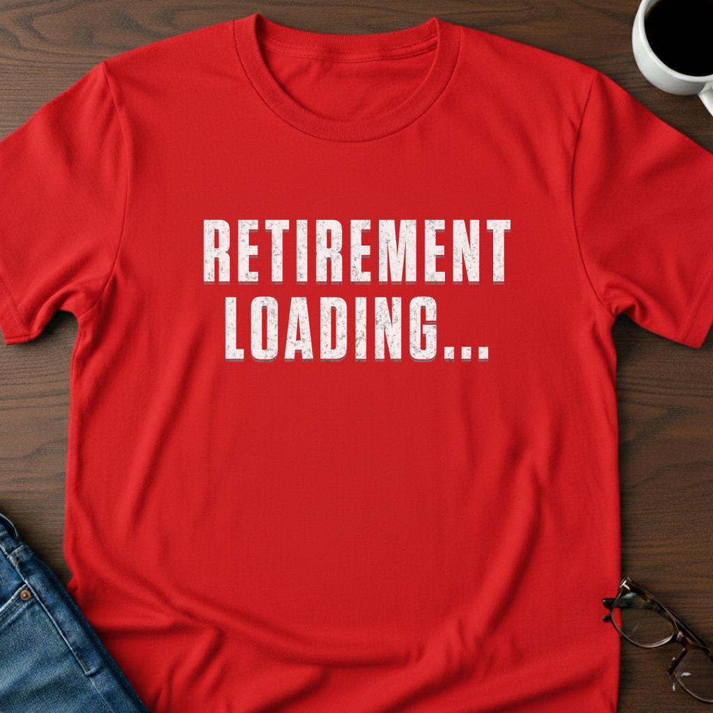 Retirement Loading... T-Shirt