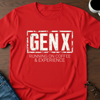 GenX - Running On Coffee & Experience T-Shirt