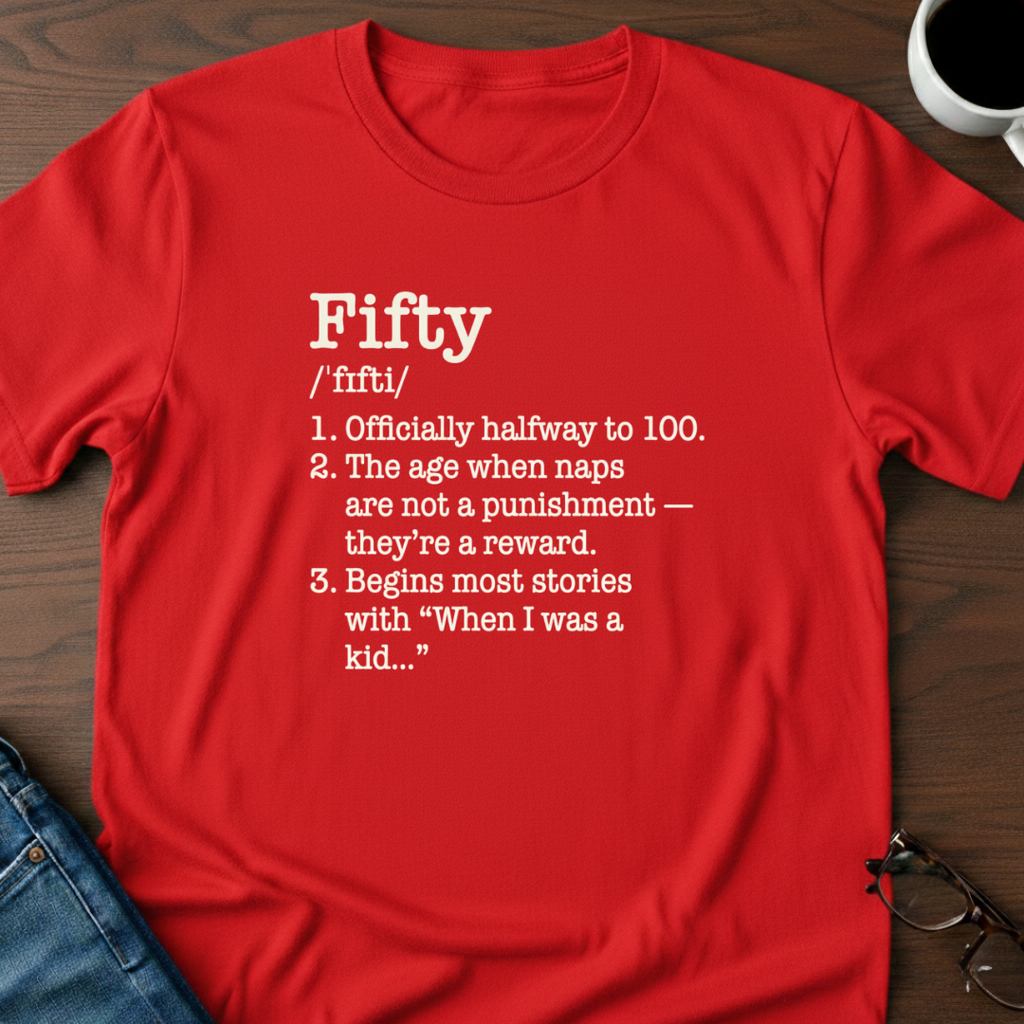 Fifty Defined - Birthday T-Shirt
