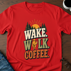 Wake Walk Coffee  T-Shirt