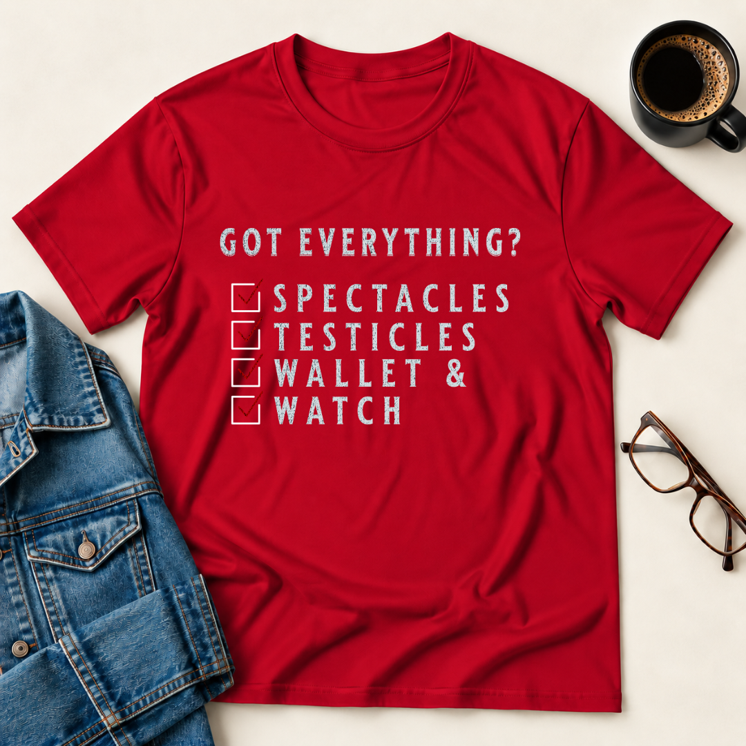 Got Everything? T-Shirt