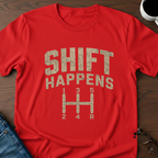 Shift Happens - T-Shirt