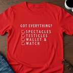 Got Everything? T-Shirt