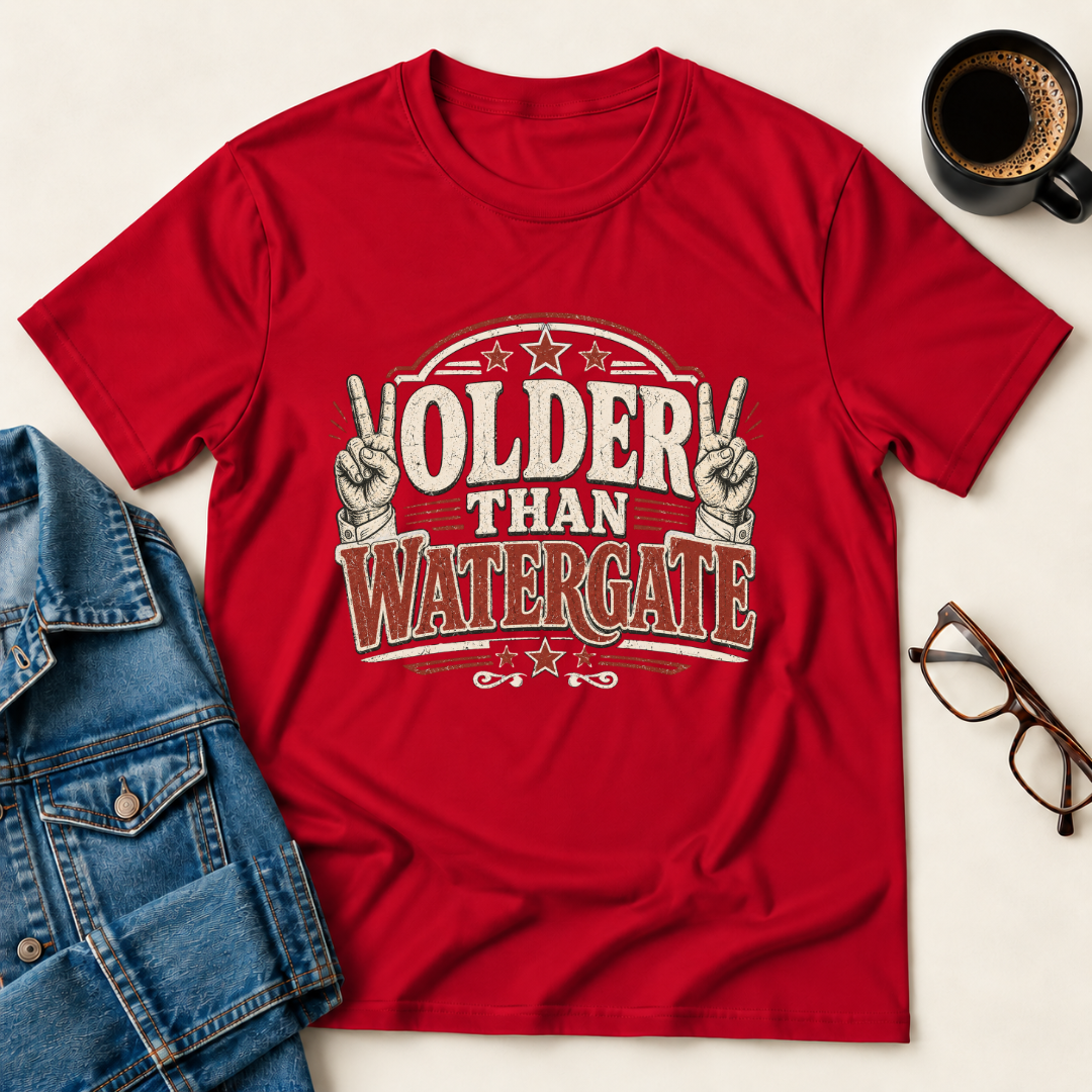 Older Than Watergate T-Shirt