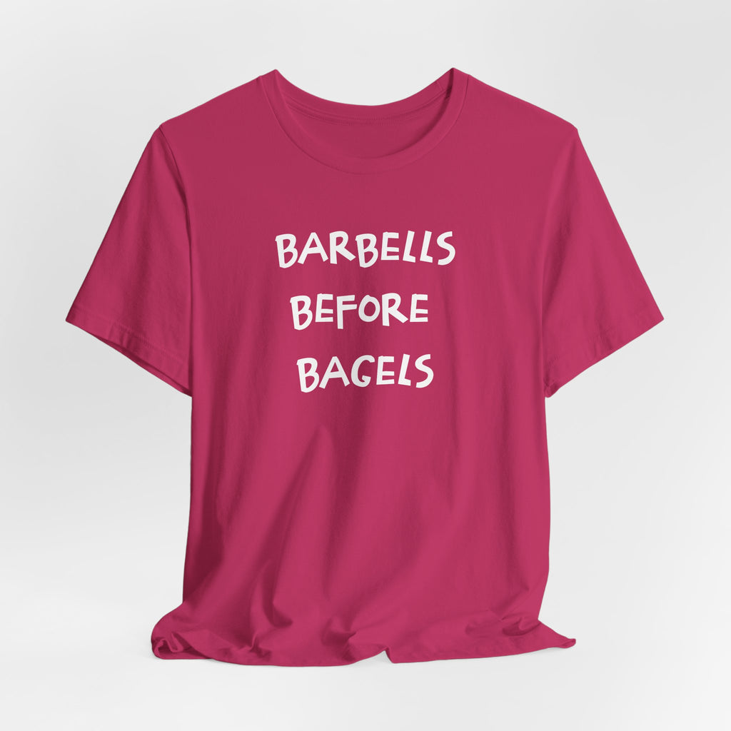 Barbells Before Bagels T-shirt