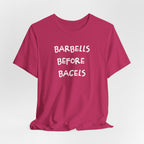 Barbells Before Bagels T-shirt