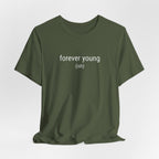 Forever Youngish T-Shirt
