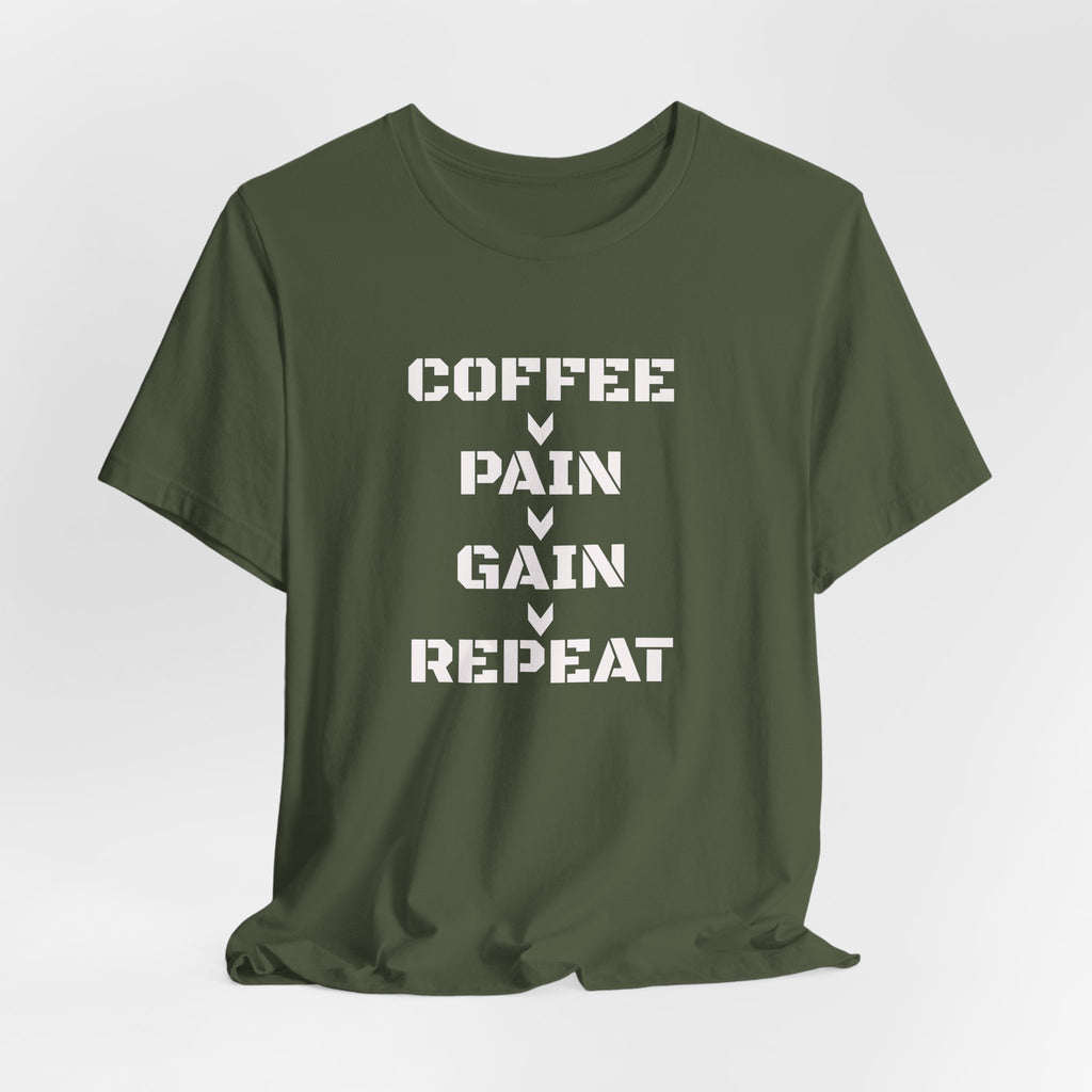 Coffee-Pain-Gain-Repeat T-Shirt