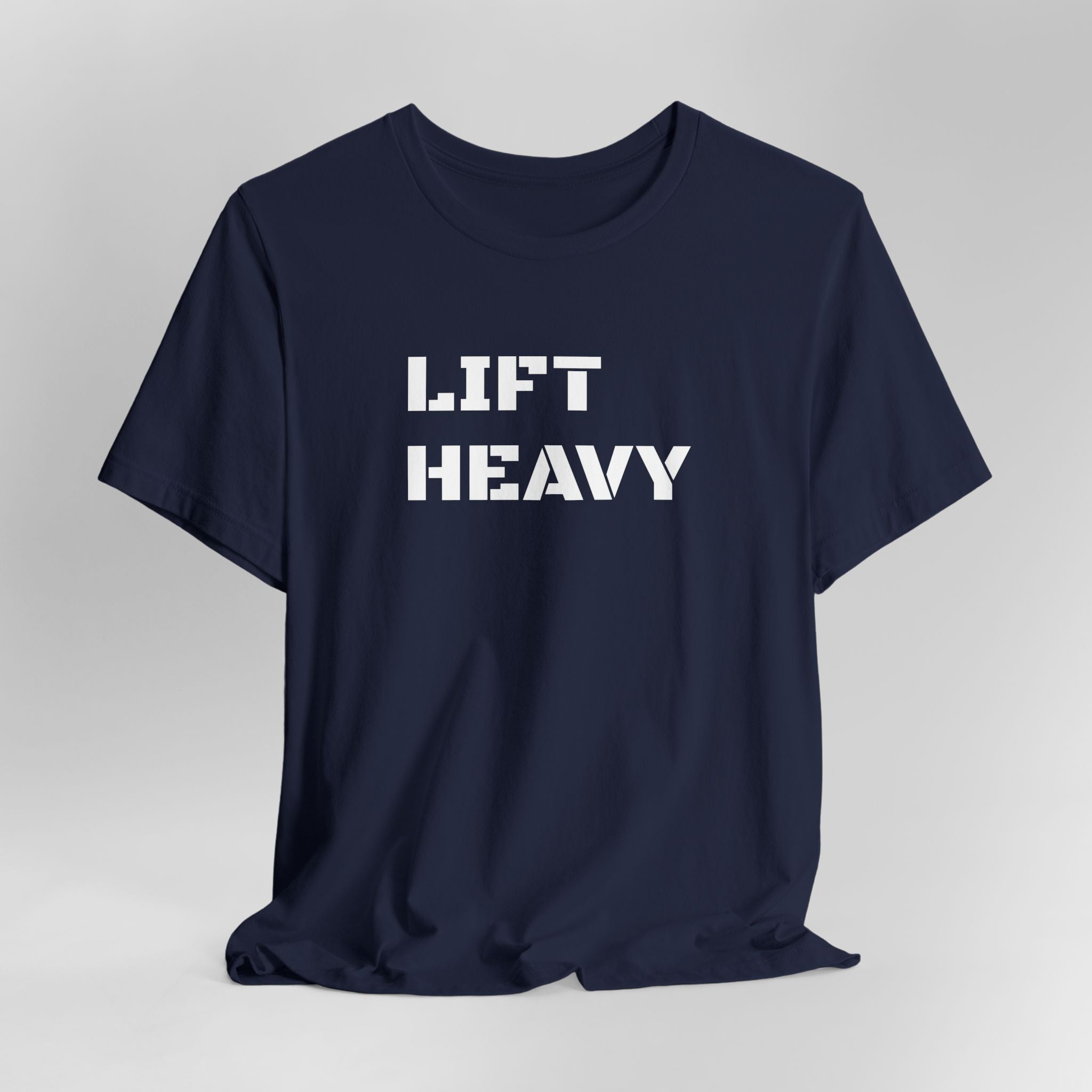 Lift Heavy T-Shirt