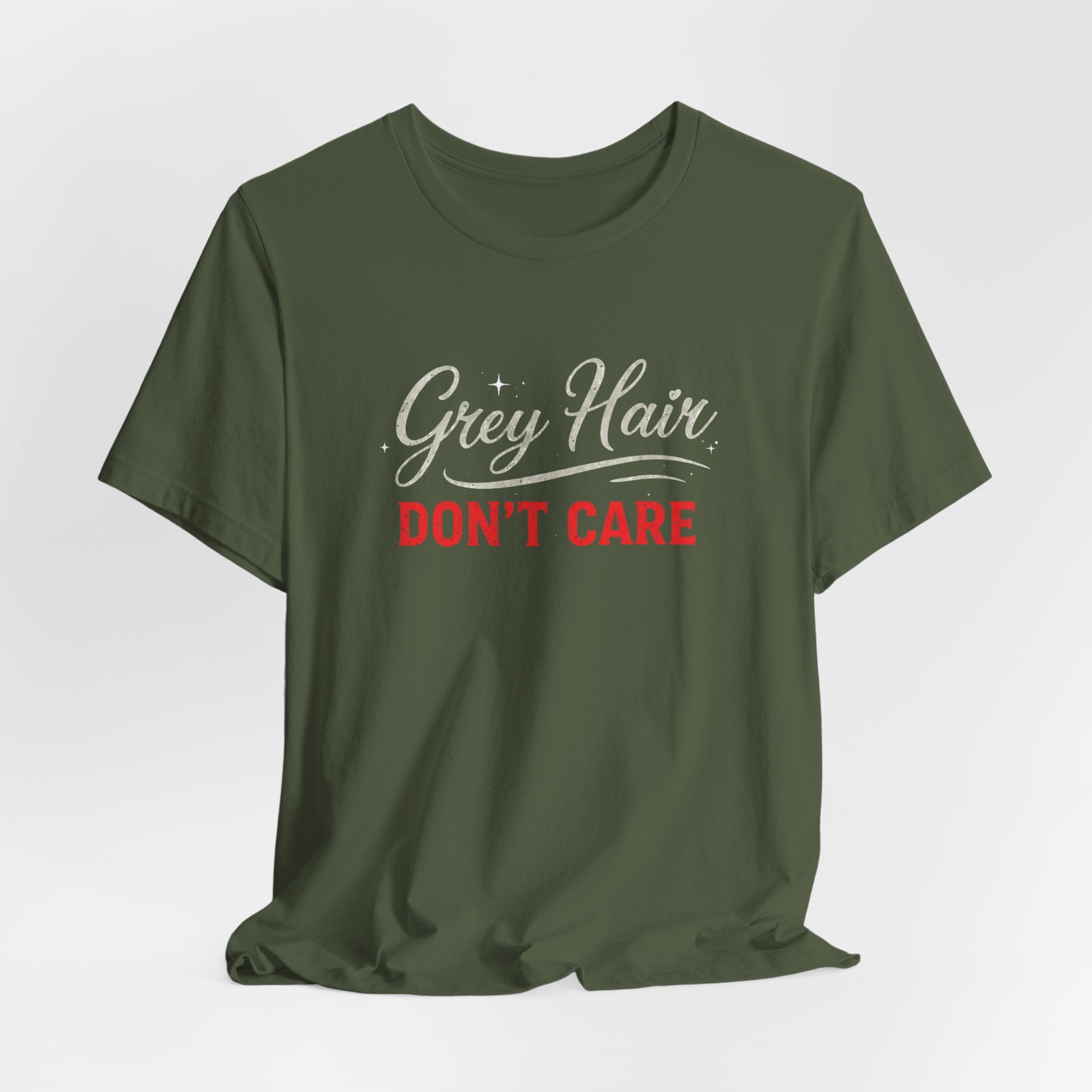 Grey Hair Don't Care T-Shirt