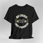 No Crisis Just Progress T-Shirt