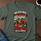 Making Spirits Bright One Bourbon At A Time T-Shirt