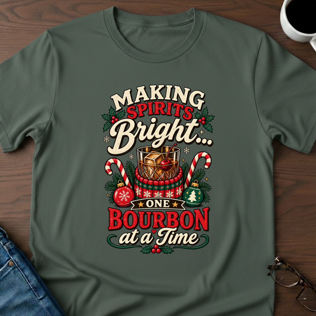 Making Spirits Bright One Bourbon At A Time T-Shirt