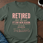 Retired-It's My New Season T-Shirt