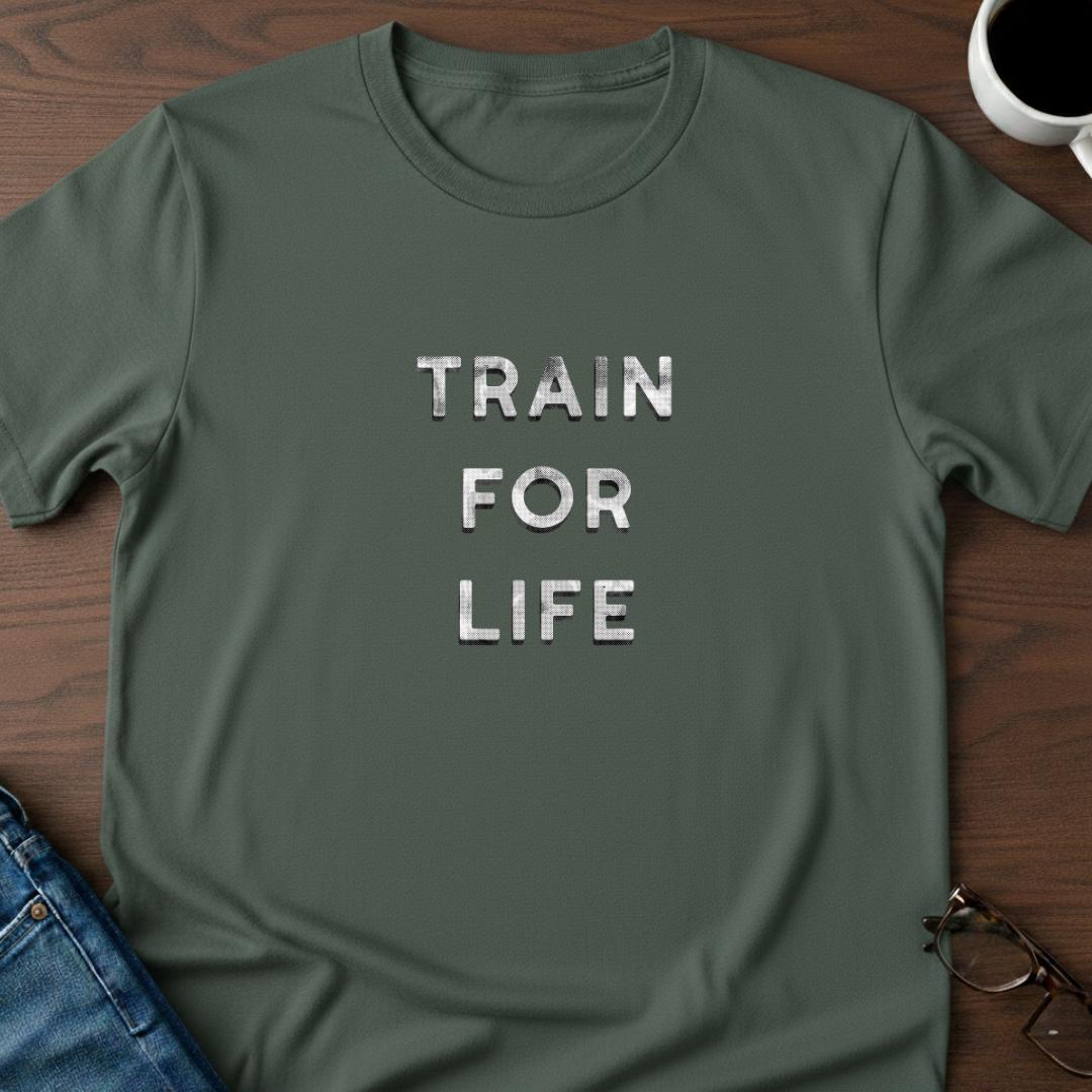 Train For Life T-Shirt