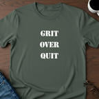 Grit Over Quit T-Shirt