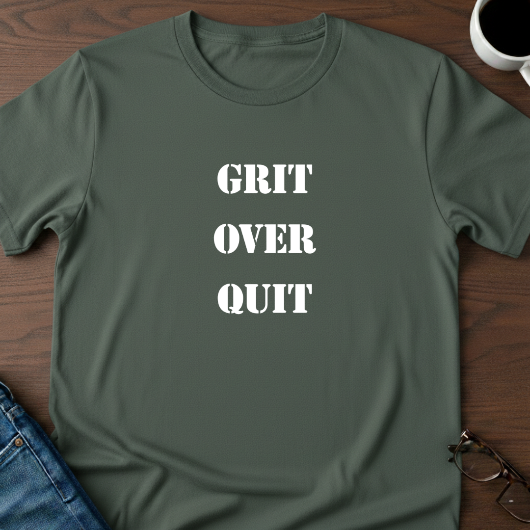 Grit Over Quit T-Shirt