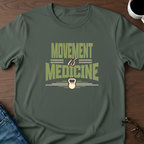 Movement is Medicine T-Shirt