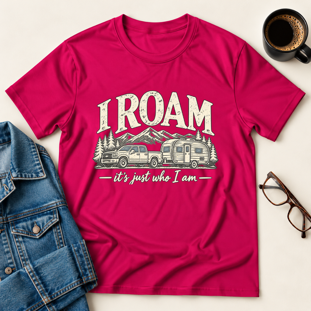 I Roam, It's Just Who I Am T-Shirt