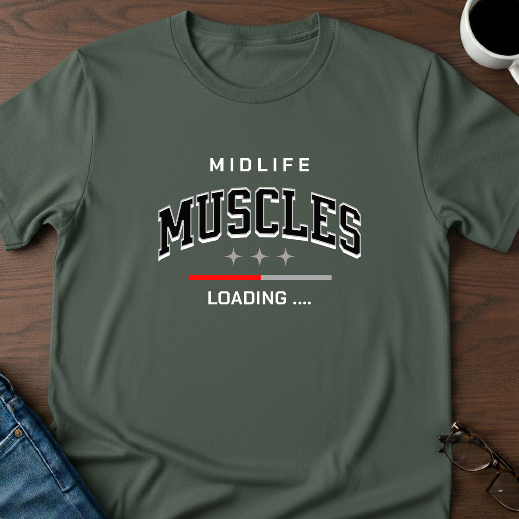 Midlife Muscles Loading T-Shirt